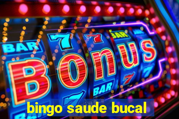 bingo saude bucal